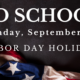 No School Labor Day